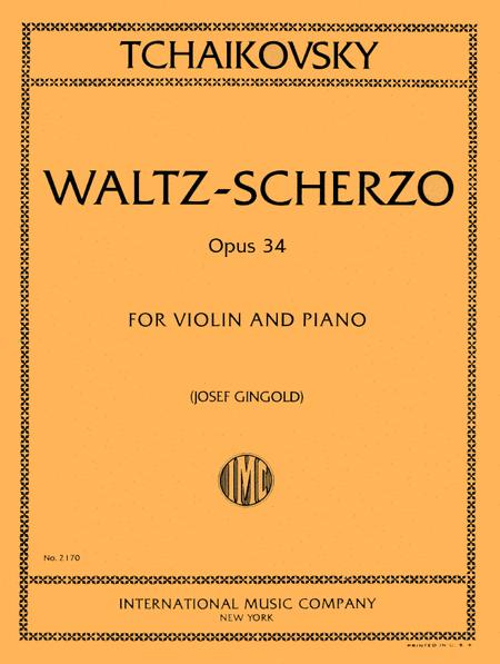 Tchaikovsky Waltz-Scherzo, Opus 34 for Violin