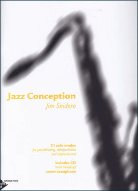 Jazz Conception By Jim Snidero for Tenor Sax