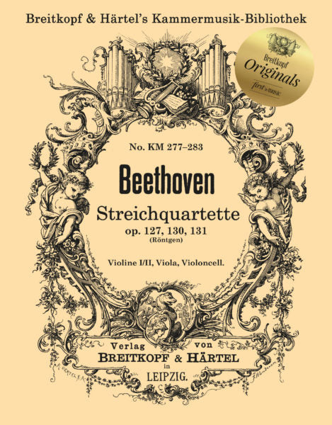 Beethoven String Quartets Op. 127, Op. 130 and Op. 131