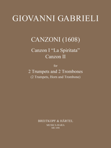 Gabrielli: Canzoni (1608) Canzon I “La Spiritata” – Canzon II