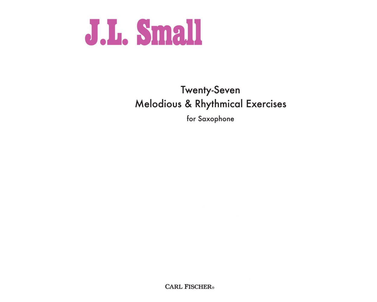 Small Twenty Seven Melodious and Rhythmical Exercises