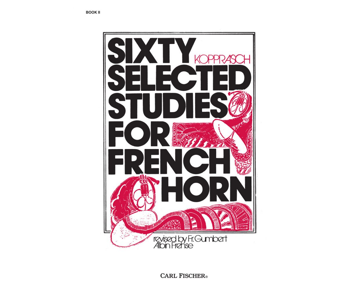 Kopprasch: Sixty Selected Studies for French Horn