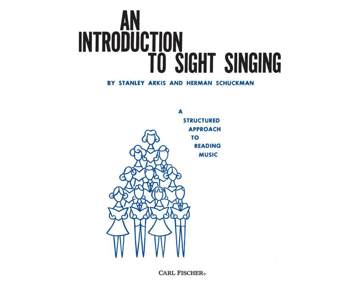An Introduction To Sight Singing: A structured Approach to Reading Music