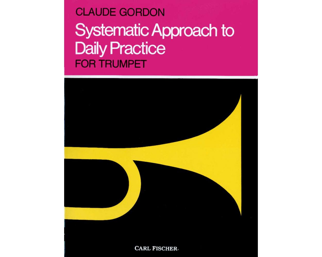 Gordon Systematic Approach to Daily Practice for Trumpet