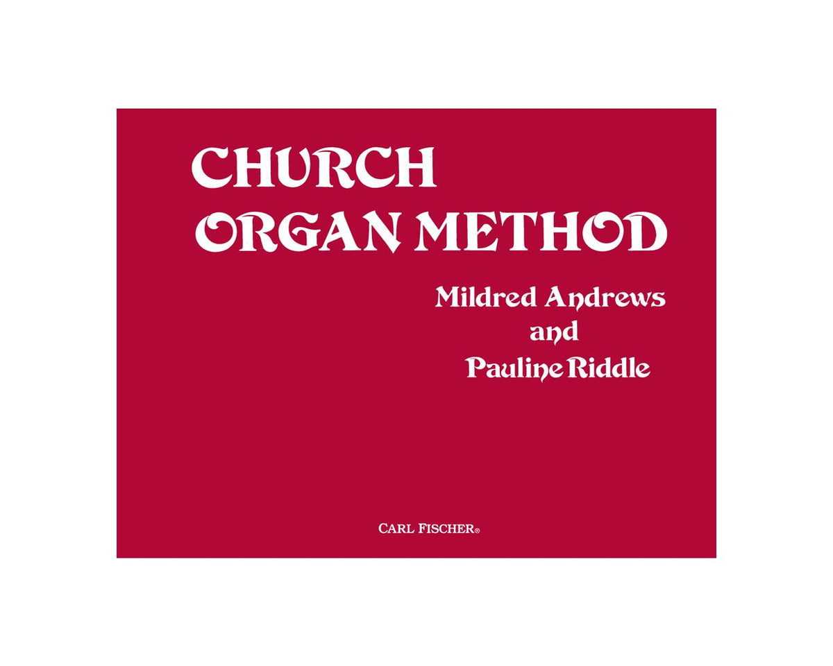 Andrews & Riddle Church Organ Method