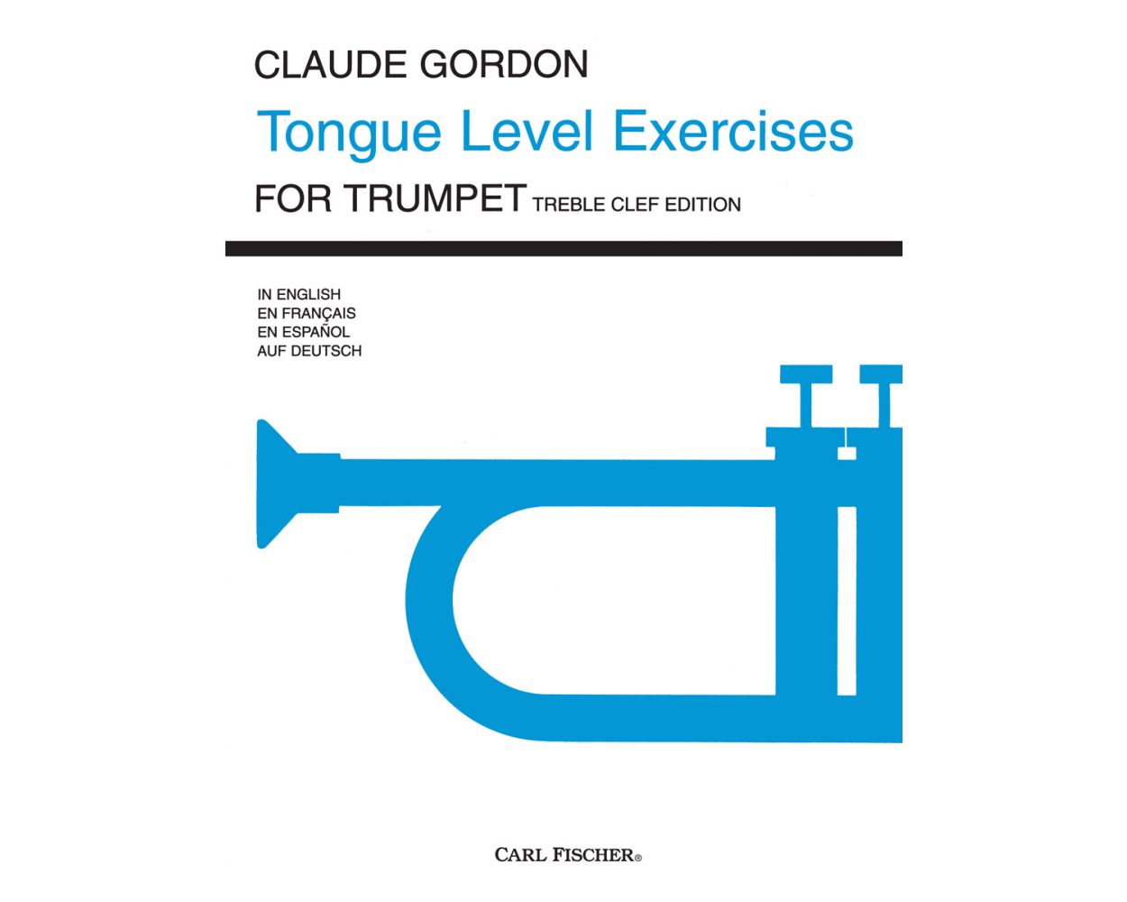 Gordon Tongue Level Exercises for Trumpet Treble Clef Edition
