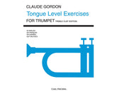 Gordon Tongue Level Exercises for Trumpet Treble Clef Edition