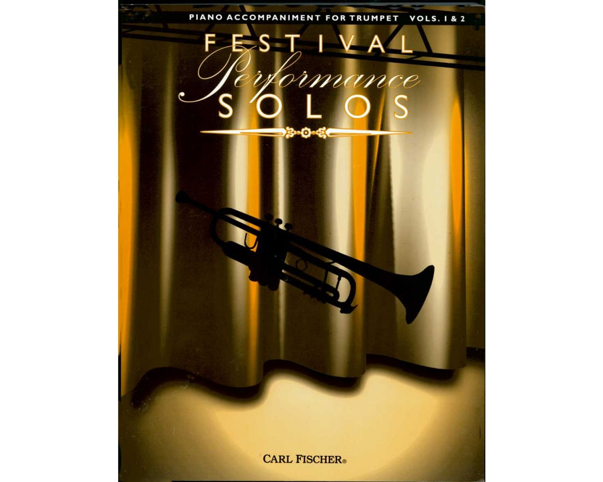 Festival Performance Solos for Trumpet Piano Accompaniment Volumes 1 and 2