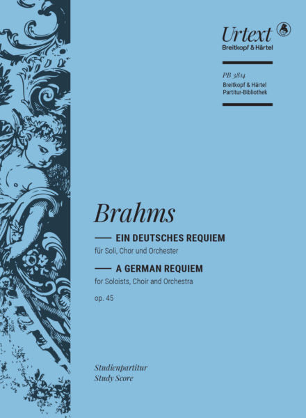 Brahms A German Requiem Opus 45