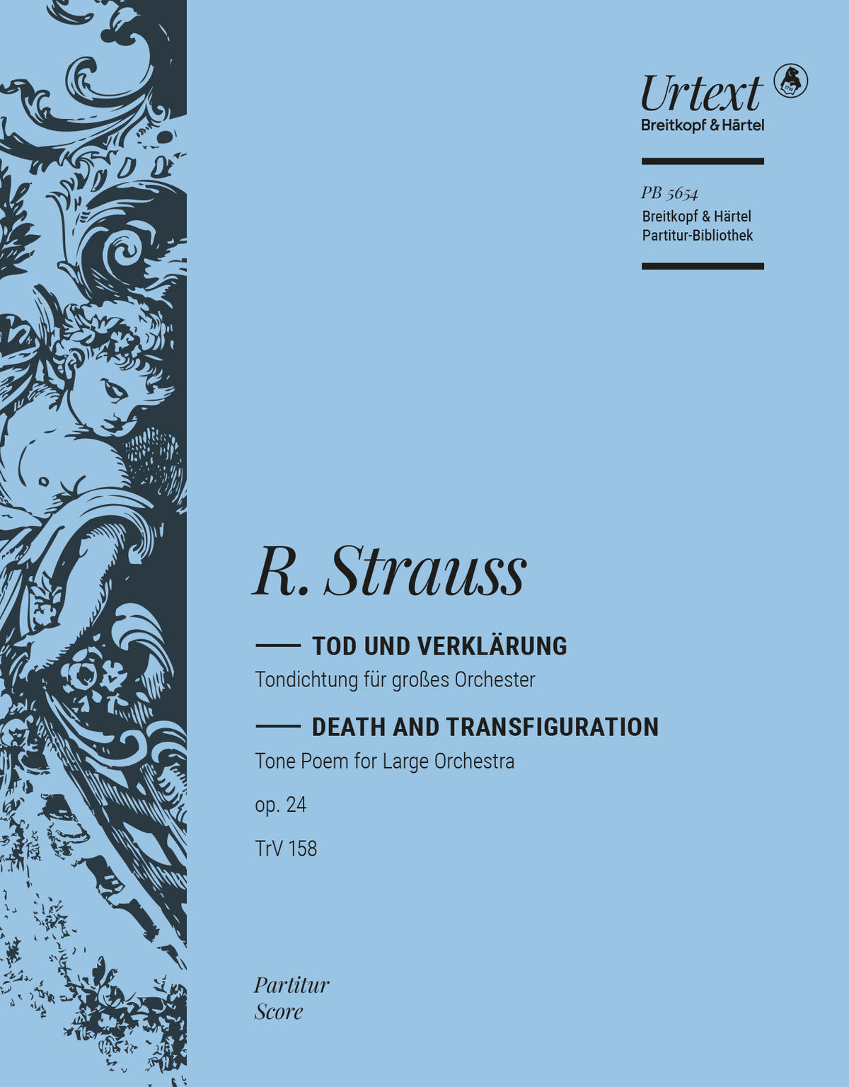 Strauss Death and Transfiguration Op. 24 TrV 158
