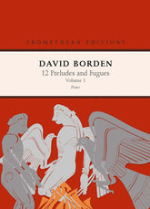 Borden 12 Preludes and Fugues, Vol.1