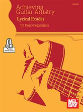 Pennanen Achieving Guitar Artistry - Lyrical Etudes