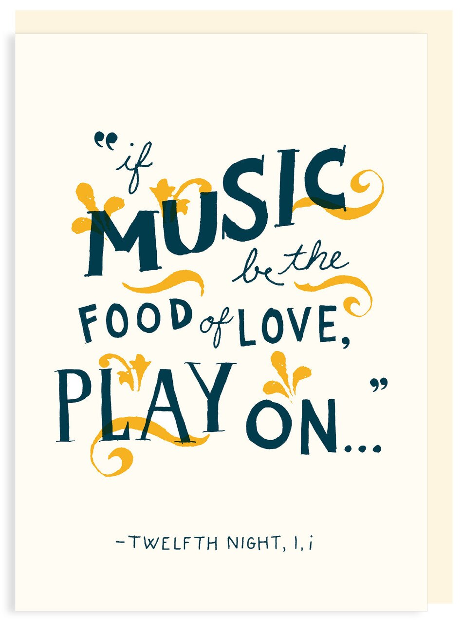 Card: If Music Be The Food of Love Card