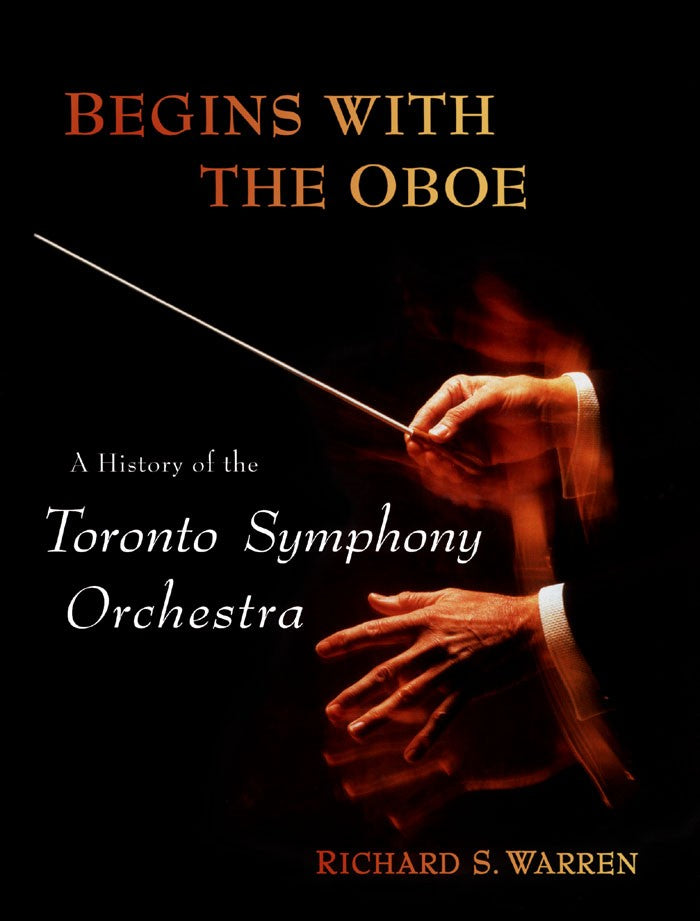 Clearance: Begins with the Oboe: A History of the Toronto Symphony Orchestra
