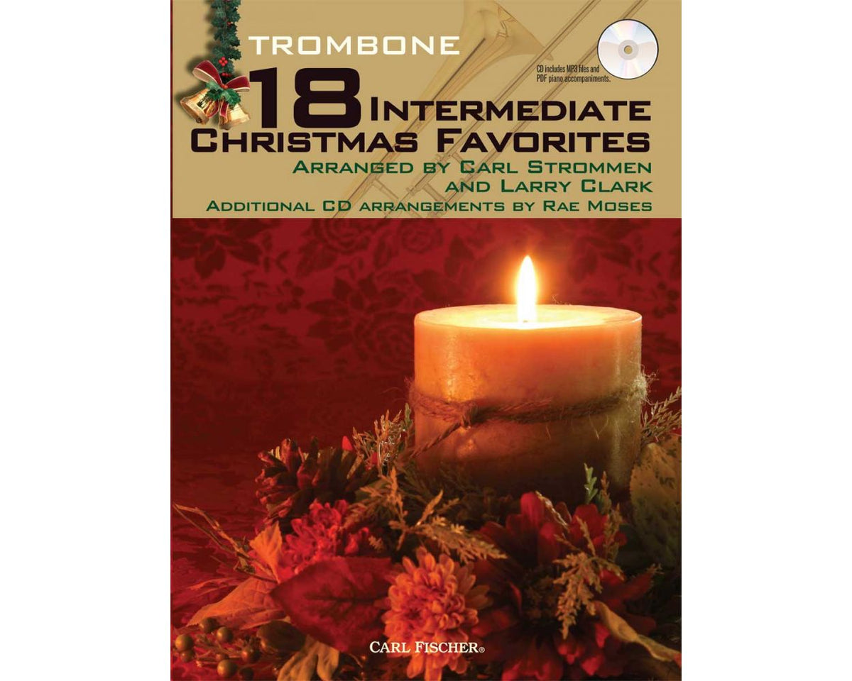 18 Intermediate Christmas Favorites for Trombone with CD