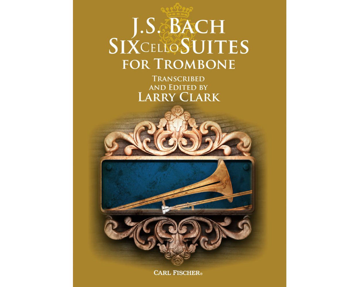Bach 6 Cello Suites for Trombone