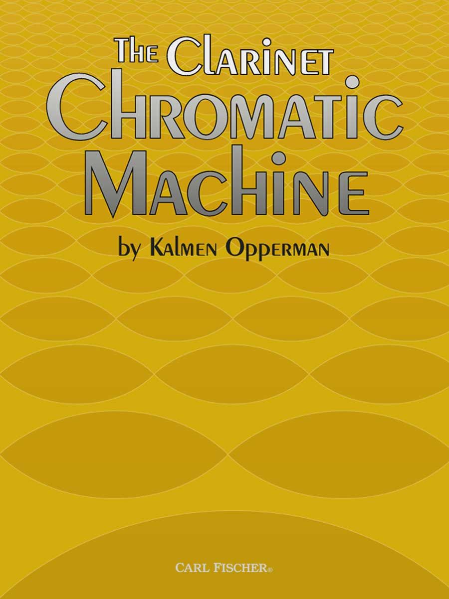 Opperman The Clarinet Chromatic Machine