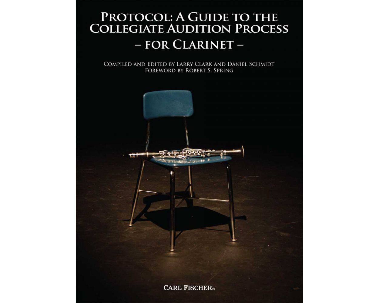 Protocol: A Guide To The Collegiate Audition Process for Clarinet