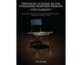 Protocol: A Guide To The Collegiate Audition Process for Clarinet