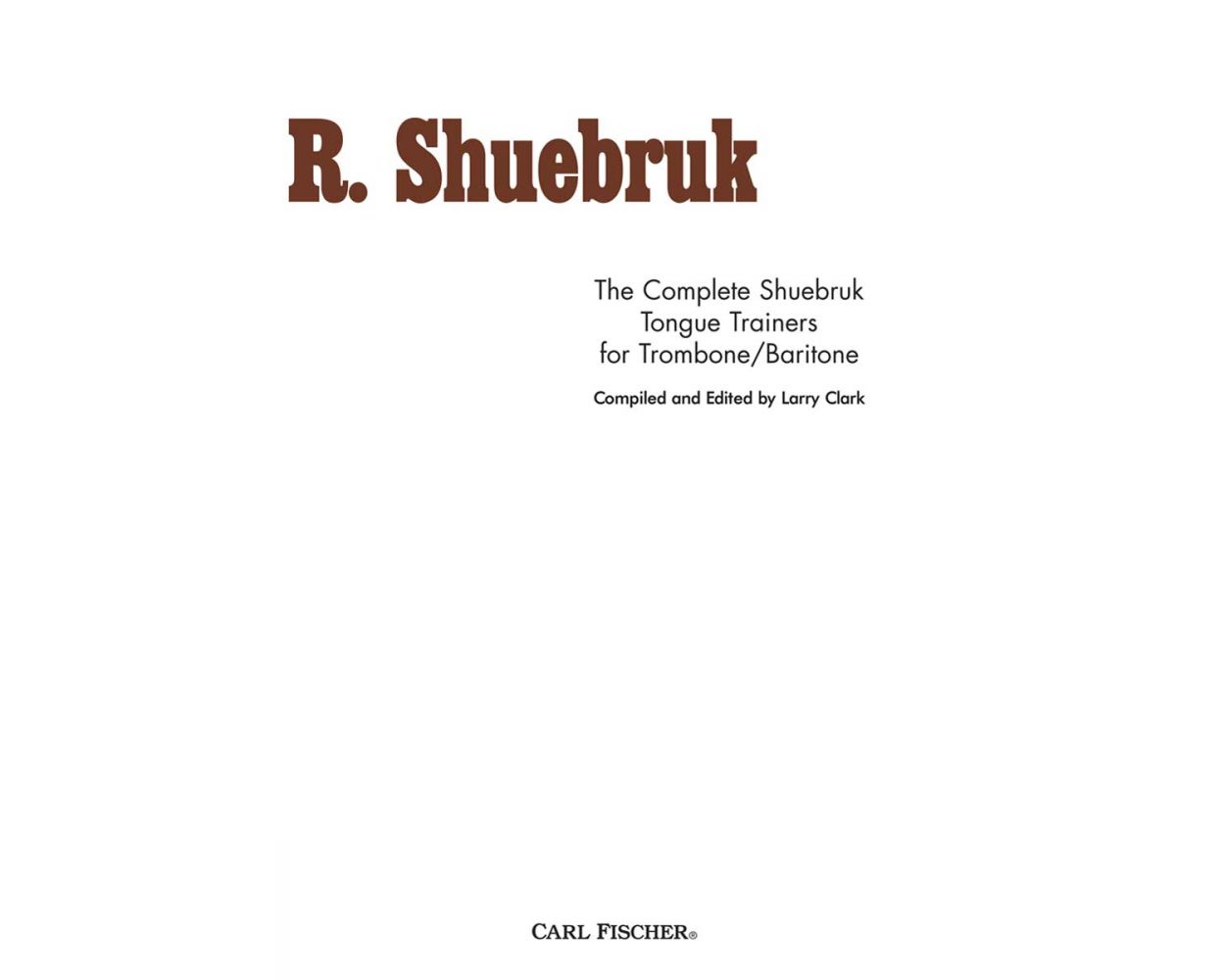 Shuebruk The Complete Shuebruk Tongue Trainers for Trombone