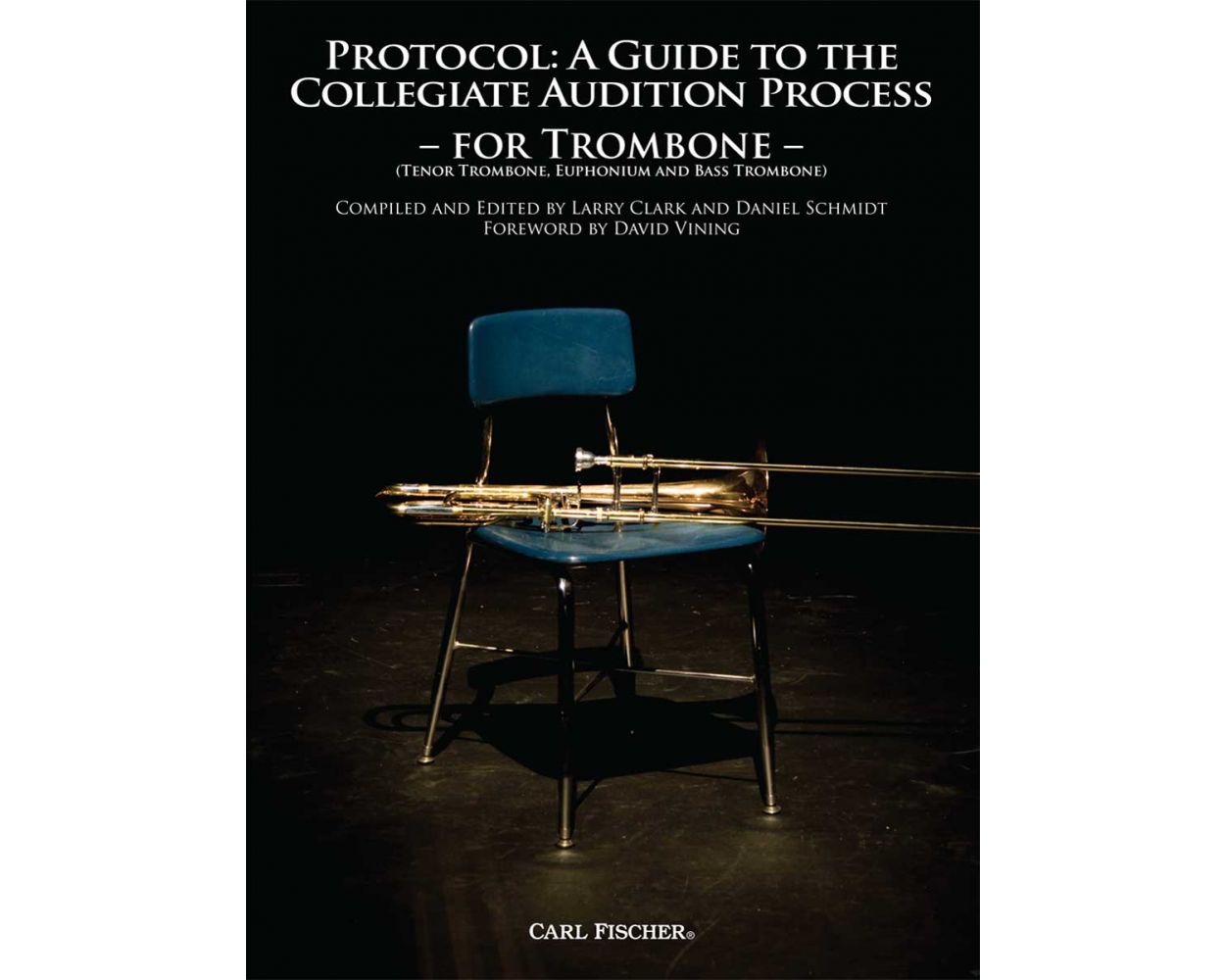 Protocol: a Guide to the Collegiate Audition Process for Trombone