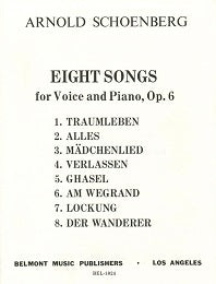 Schoenberg 8 Songs Op. 6