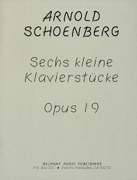 Schoenberg Six Little Piano Pieces Op. 19