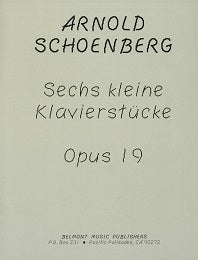 Schoenberg Six Little Piano Pieces Op. 19