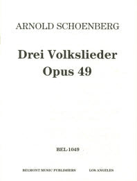 Schoenberg Three Folksongs for mixed chorus a cappella Op. 49
