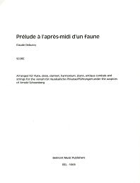Debussy Prelude to The Afternoon of a Faun Arranged by Schoenberg
