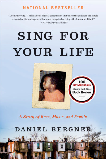 Sing For Your Life A Story of Race, Music, and Family