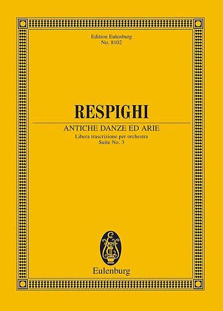 Respighi Antiche Danze ed Arie (Ancient Airs and Dances) Suite No.3 for Orchestra