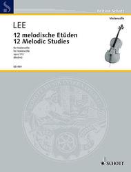 Lee 12 Melodic Studies Op. 113 for Violoncello