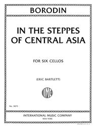 Borodin In the Steppes of Central Asia, for Six Cellos