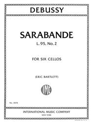 Debussy Sarabande, L. 95, No. 2 for Six Cellos