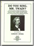 Myers Do You Sing Mr. Twain