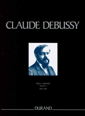 Debussy Melodies, Series 2, Volume 2