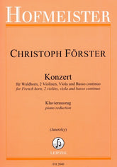 Forster Concerto French Horn, 2 Violins, Viola, Basso Continuo, Piano Reduction