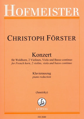 Forster Concerto French Horn, 2 Violins, Viola, Basso Continuo, Piano Reduction