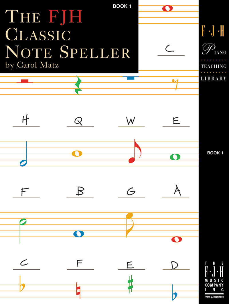 The FJH Classic Notespeller Book 1