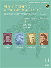 Succeeding With The Masters - Romantic Era Volume 2