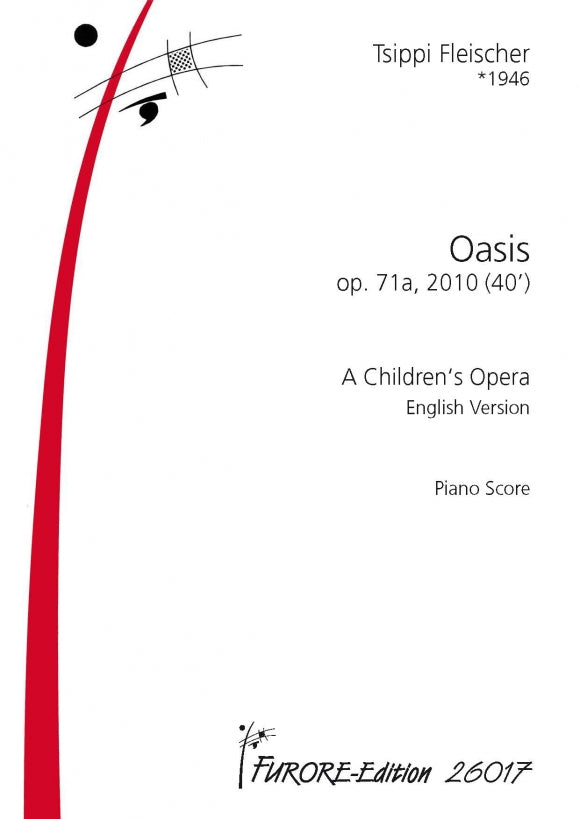 Fleischer Oasis op. 71a. A Children's Opera (English Version) Vocal Score