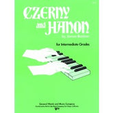 Czerny And Hanon for the Intermediate Grades