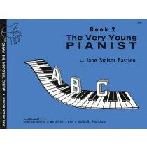 Bastien The Very Young Pianist - Book 2