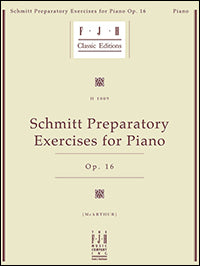 Schmitt Prepatory Exercises for Piano Opus 16