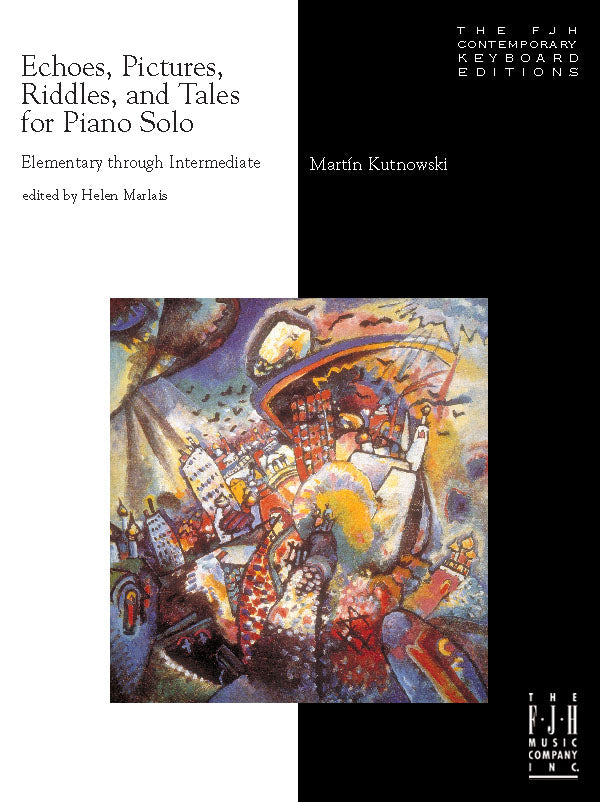 Kutnowski Echoes, Pictures, Riddles and Tales for Piano Solo