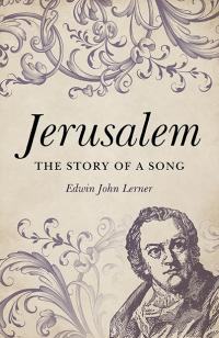 Jerusalem: The Story of a Song