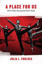 A Place for Us: West Side Story and New York