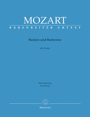 Mozart Bastien und Bastienne K. 50 (46b) -Singspiel in one act-