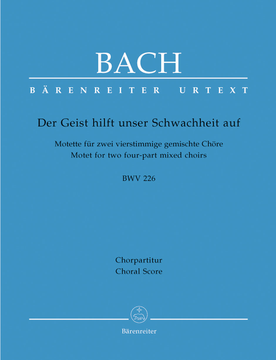 Bach Der Geist hilft unser Schwachheit auf BWV 226 -Motet for two vier-part Mixed choirs-